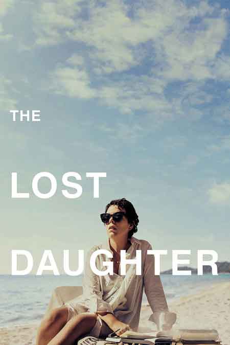 FILM REVIEW The Lost Daughter Can A Good Enough Mother Be Good