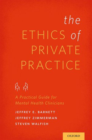 The Ethics of Private Practice Book Review - SocialWorker.com