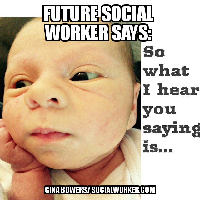 Introducing "Future Social Worker Says" Memes - The Lighter Side Of ...